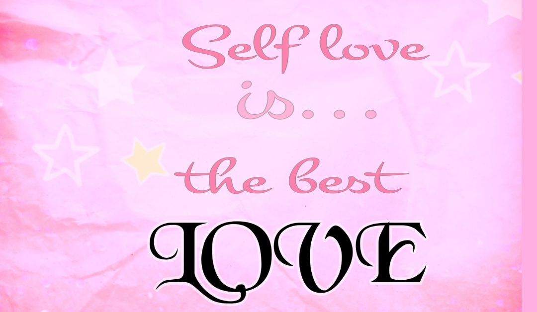 The Importance of Self-Love