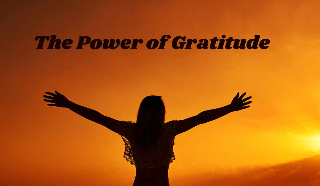 The Power of Gratitude